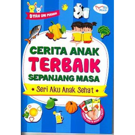 Cerita Anak Terbaik Sepanjang Masa Seri Aku Anak Sehat