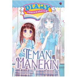Diary Persahabatan #2: Teman Manekin Diary Persahabatan #2: Teman Manekin