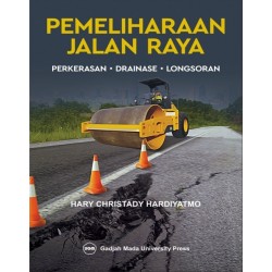Pemeliharaan Jalan Raya Edisi Kedua: Perkerasan Drainase Longsoran Pemeliharaan Jalan Raya Edisi Kedua: Perkerasan Drainase Longsoran
