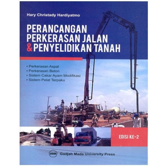 Perancangan Perkerasan Jalan Dan Penyelidikan Tanah Edisi Ke-2