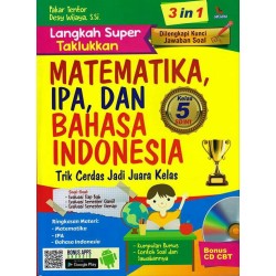 Langkah Super Taklukkan Matematika, IPA, dan Bahasa Indonesia Kelas 5 SD/MI Langkah Super Taklukkan Matematika, IPA, dan Bahasa Indonesia Kelas 5 SD/MI