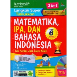 Langkah Super Taklukan MATEMATIKA, IPA, Dan Bahasa Iindonesia Kelas 6 SD/MI (BONUS CD SBT) Langkah Super Taklukan MATEMATIKA, IPA, Dan Bahasa Iindonesia Kelas 6 SD/MI (BONUS CD SBT)