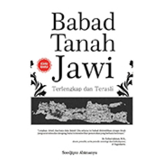 Babad Tanah Jawi : Terlengkap Dan Terasli Edisi Baru (2017)