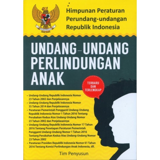 Himpunan Peraturan Perundang-undangan Republik Indonesia Undang-undang Perlindungan Anak