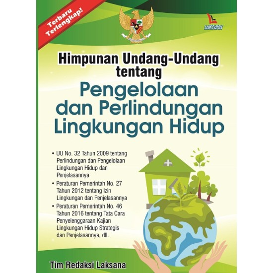 Himpunan Undang-Undang Tentang Pengelolaan dan Perlindungan Lingkungan Hidup