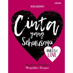 Cinta Yang Seharusnya Rules Of Love Cinta Yang Seharusnya Rules Of Love