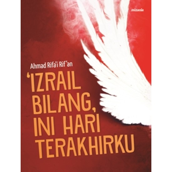 Izrail Bilang Ini Hari Terakhirku-New