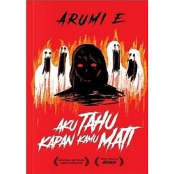 Aku Tahu Kapan Kamu Mati (New Cover) Aku Tahu Kapan Kamu Mati (New Cover)