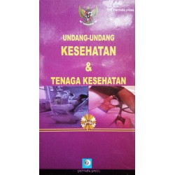Undang-Undang Kesehatan & Tenaga Kesehatan Undang-Undang Kesehatan & Tenaga Kesehatan