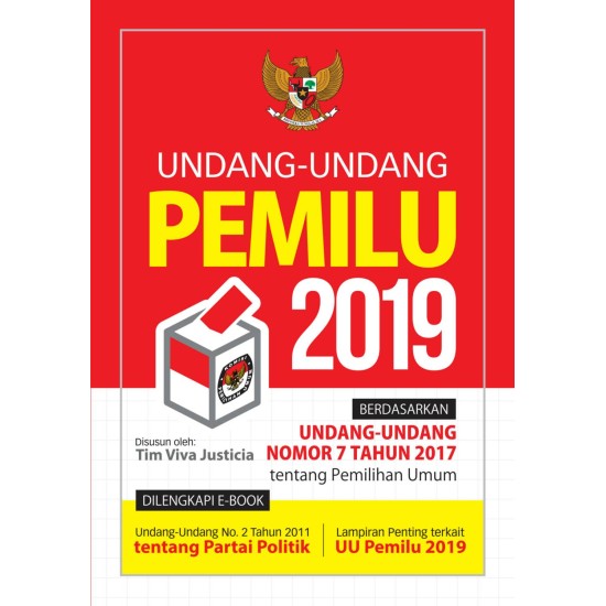 Undang-Undang Pemilu 2019 Berdasarkan UU No 7 Tahun 2017 Tentang Pemilu