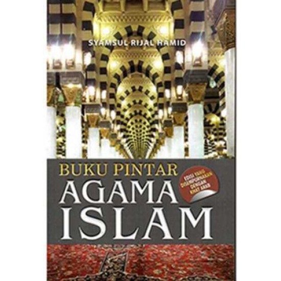 Buku Pintar Agama Islam Edisi Yang Disempurnakan Dengan Khat