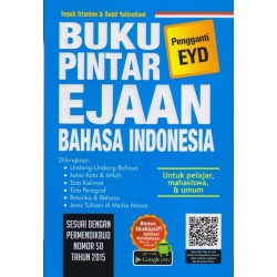Buku Pintar Ejaan Bahasa Indonesia Buku Pintar Ejaan Bahasa Indonesia