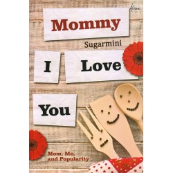 Mommy I Love You Mommy I Love You