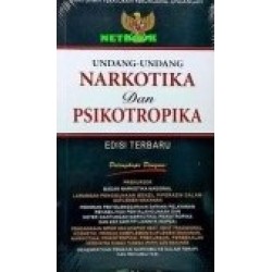 Undang-Undang Narkotika dan Psikotropika Edisi Terbaru   Undang-Undang Narkotika dan Psikotropika Edisi Terbaru