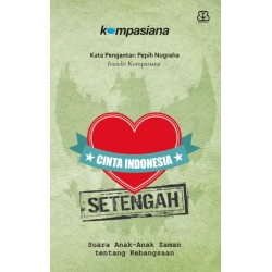 Cinta Indonesia Setengah Cinta Indonesia Setengah