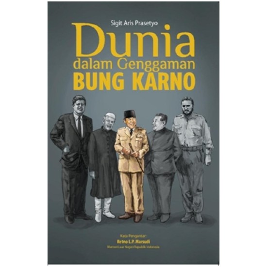 Dunia Dalam Genggaman Bung Karno