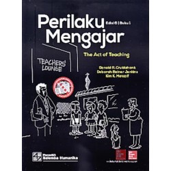 Perilaku Mengajar (The Act of Teaching) 1 Edisi 6 Perilaku Mengajar (The Act of Teaching) 1 Edisi 6