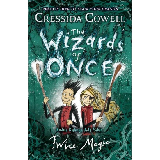 The Wizards of Once : Kedua Kalinya ada Sihir (Twice Magic)