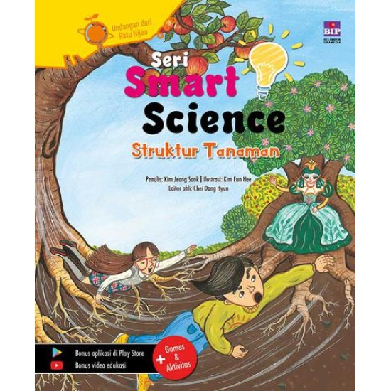 Seri Smart Science : Undangan Dari Ratu Hijau (Struktur Tanaman)