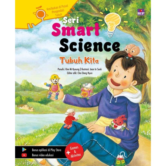 Seri Smart Science : Kesibukan Di Pusat Pengendali Tubuh (Tubuh Kita)