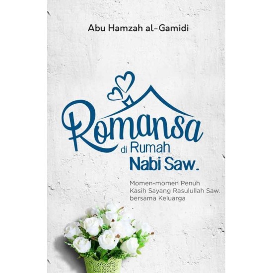 Romansa Di Rumah Nabi SAW