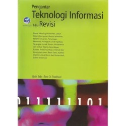 Pengantar Teknologi Informasi Edisi Revisi  Pengantar Teknologi Informasi Edisi Revisi