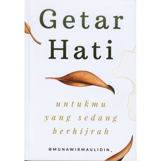 Getar Hati : Untukmu Yang Sedang Berhijrah