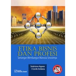 Etika Bisnis dan Profesi Edisi Revisi Etika Bisnis dan Profesi Edisi Revisi