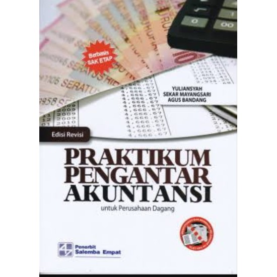 Praktikum Pengantar Akuntansi untuk Perusahaan Dagang-Edisi Revisi