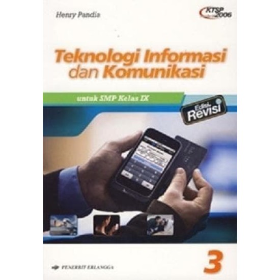 Teknologi Informasi dan Komunikasi SMP Jilid 3 (Edisi Revisi)