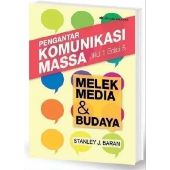 Pengantar Komunikasi Massa (Melek Media & Budaya) Edisi 5 Jilid 1