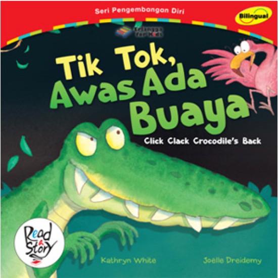 Tik Tok, Awas Ada Buaya (Bilingual)