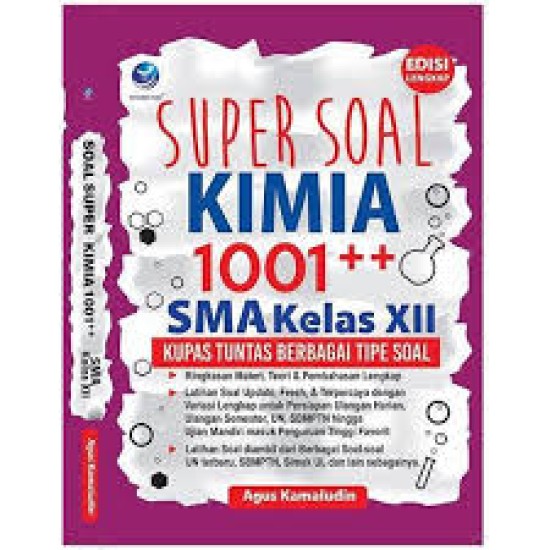 Super Soal Kimia 1001++ SMA Kelas XII, Kupas Tuntas Berbagai Tipe Soal