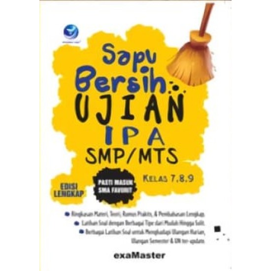 Sapu Bersih Ujian IPA SMP/MTS, Pasti Masuk SMA Favorit Kelas 7,8,9 Edisi Lengkap