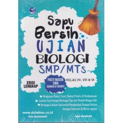 Sapu Bersih Ujian Biologi SMP/MTs, Kelas VII, VIII Dan IX, Edisi Lengkap Sapu Bersih Ujian Biologi SMP/MTs, Kelas VII, VIII Dan IX, Edisi Lengkap