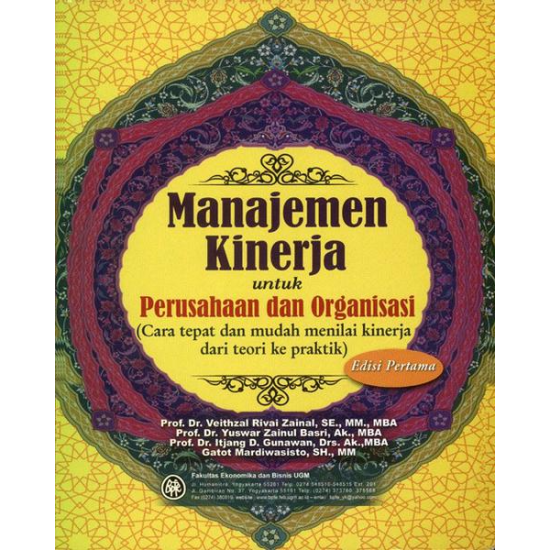 Manajemen Kinerja Untuk Perusahaan & Organisasi Edisi Pertama