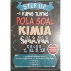 Step Up Kupas Tuntas Pola Soal Kimia Sma/Ma Kelas X, Xi, & Xii   Step Up Kupas Tuntas Pola Soal Kimia Sma/Ma Kelas X, Xi, & Xii