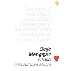 Gege Mengejar Cinta (Edisi Revisi) Gege Mengejar Cinta (Edisi Revisi)