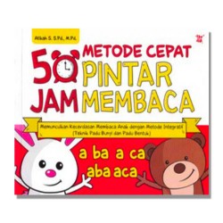 Metode Cepat 50 Jam Pintar Membaca Metode Cepat 50 Jam Pintar Membaca