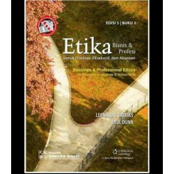 Etika Bisnis dan Profesi: utk Direktur, Eksekutif & Akuntan 2 Edisi 5 Etika Bisnis dan Profesi: utk Direktur, Eksekutif & Akuntan 2 Edisi 5
