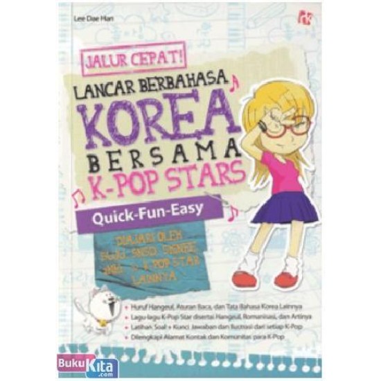 Jalur Cepat Lancar Berbahasa Korea Bersama K-POP STARS