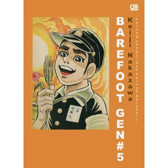 Barefoot Gen Jilid#5: Perang Yang Tak Pernah Berakhir