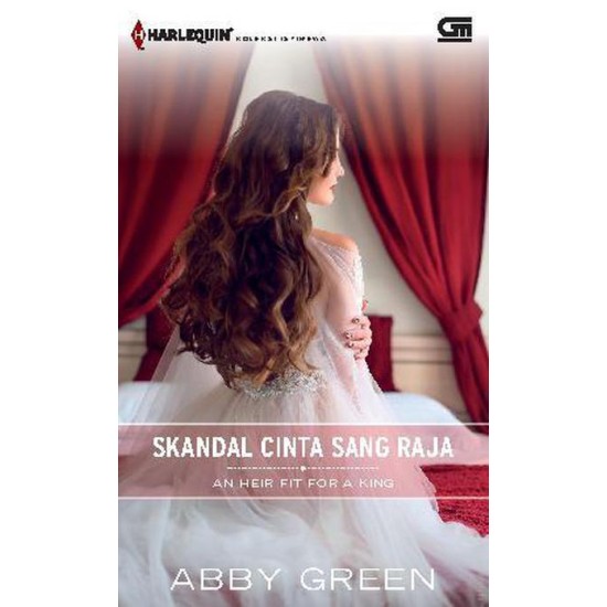 Harlequin Koleksi Istimewa: Skandal Cinta Sang Raja (An Heir fit for a King)