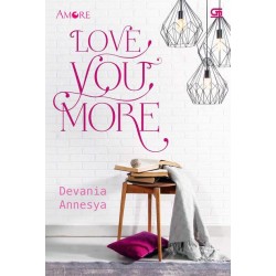 Amore: Love You More Amore: Love You More