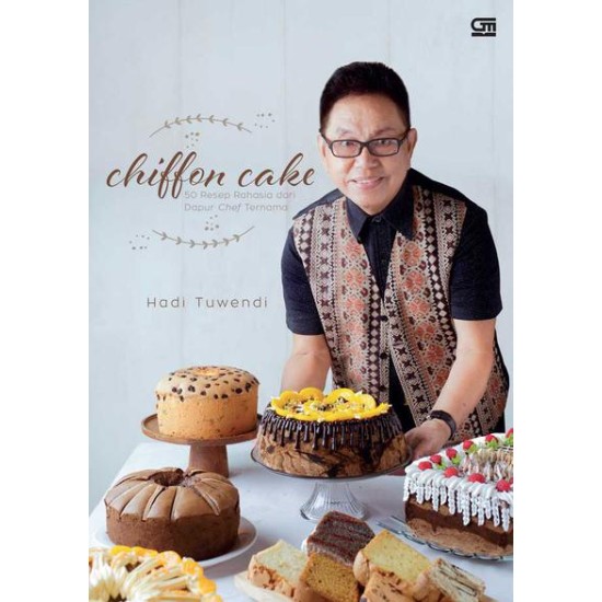 Chiffon Cake 50 Resep Rahasia dari Dapur Chef Ternama