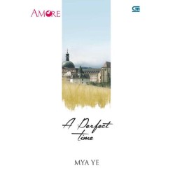 Amore: A Perfect Time Amore: A Perfect Time