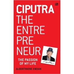 Ciputra The Entrepreneuer Ciputra The Entrepreneuer