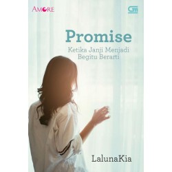 Amore: Promise: Ketika Janji Menjadi Begitu Berarti Amore: Promise: Ketika Janji Menjadi Begitu Berarti