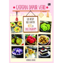 Catatan Dapur Vero: 120 Resep Kue Cantik Hits di Instagram Catatan Dapur Vero: 120 Resep Kue Cantik Hits di Instagram