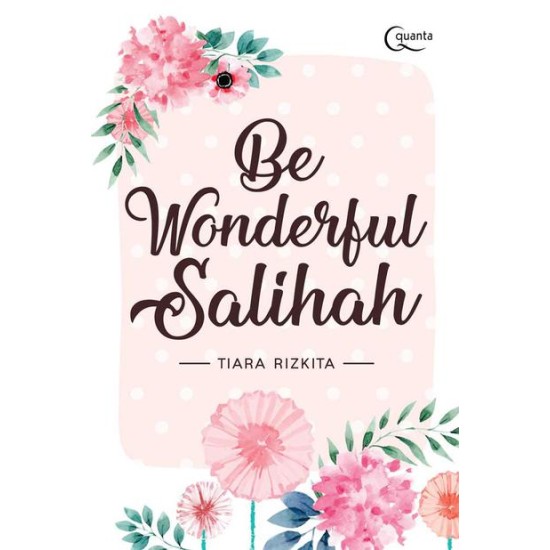 Be Wonderful Salihah